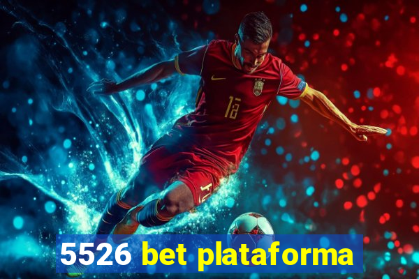 5526 bet plataforma